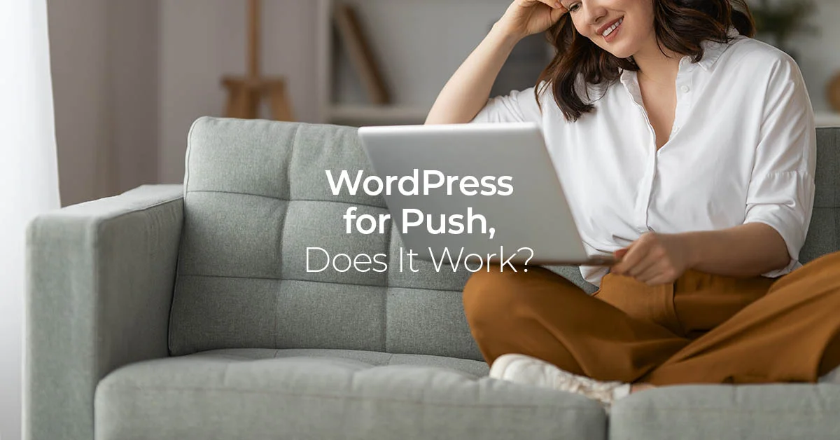 WordPress for Push Monetization: Does It Work?