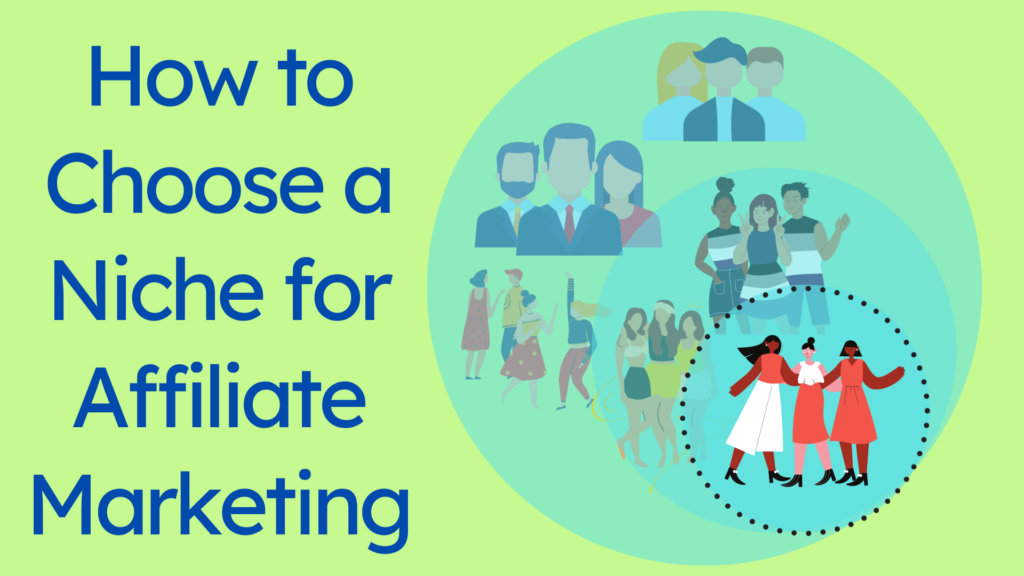 How-to-Choose-a-Niche-for-Affiliate-Marketing-1